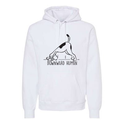 Downward Human Cute Puppy Yoga Dog Yoga Funnny Yoga Premium Hoodie