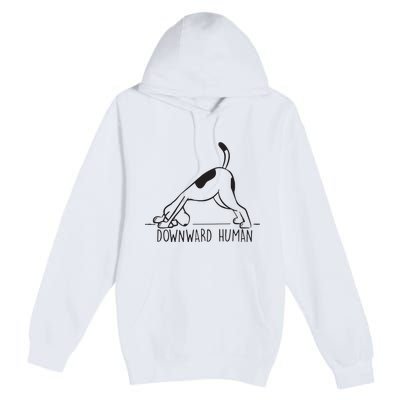 Downward Human Cute Puppy Yoga Dog Yoga Funnny Yoga Premium Pullover Hoodie