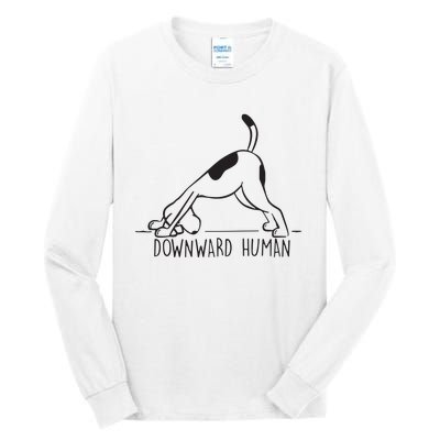 Downward Human Cute Puppy Yoga Dog Yoga Funnny Yoga Tall Long Sleeve T-Shirt