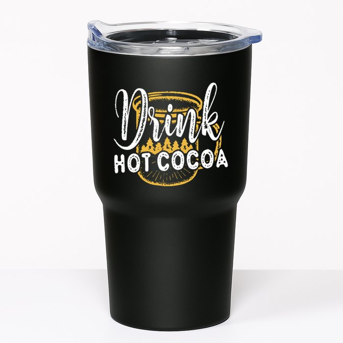 Drink Hot Cocoa Tumbler