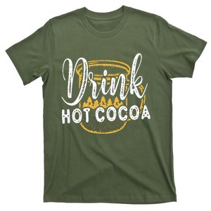 Drink Hot Cocoa T-Shirt