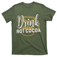 Drink Hot Cocoa T-Shirt