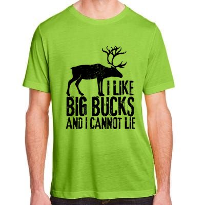 Distressed Hunting Cute Gift I Like Big Bucks And I Cannot Lie Meaningful Gift Adult ChromaSoft Performance T-Shirt