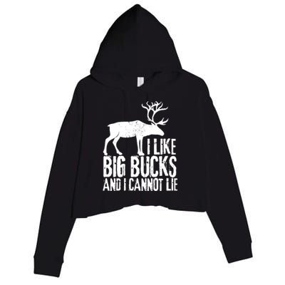 Distressed Hunting Cute Gift I Like Big Bucks And I Cannot Lie Meaningful Gift Crop Fleece Hoodie