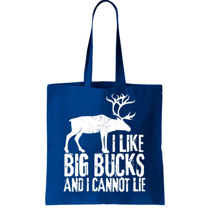 Distressed Hunting Cute Gift I Like Big Bucks And I Cannot Lie Meaningful Gift Tote Bag