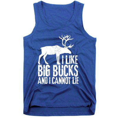 Distressed Hunting Cute Gift I Like Big Bucks And I Cannot Lie Meaningful Gift Tank Top