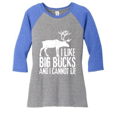 Distressed Hunting Cute Gift I Like Big Bucks And I Cannot Lie Meaningful Gift Women's Tri-Blend 3/4-Sleeve Raglan Shirt