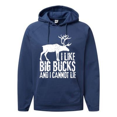 Distressed Hunting Cute Gift I Like Big Bucks And I Cannot Lie Meaningful Gift Performance Fleece Hoodie