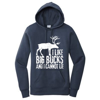 Distressed Hunting Cute Gift I Like Big Bucks And I Cannot Lie Meaningful Gift Women's Pullover Hoodie