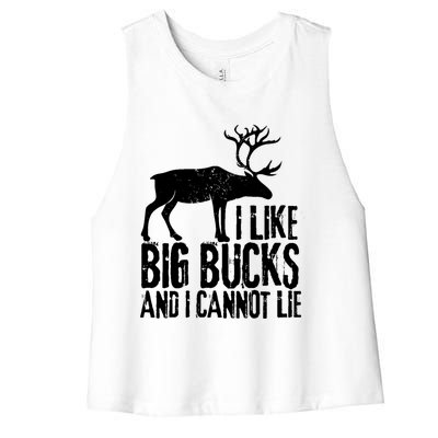 Distressed Hunting Cute Gift I Like Big Bucks And I Cannot Lie Meaningful Gift Women's Racerback Cropped Tank