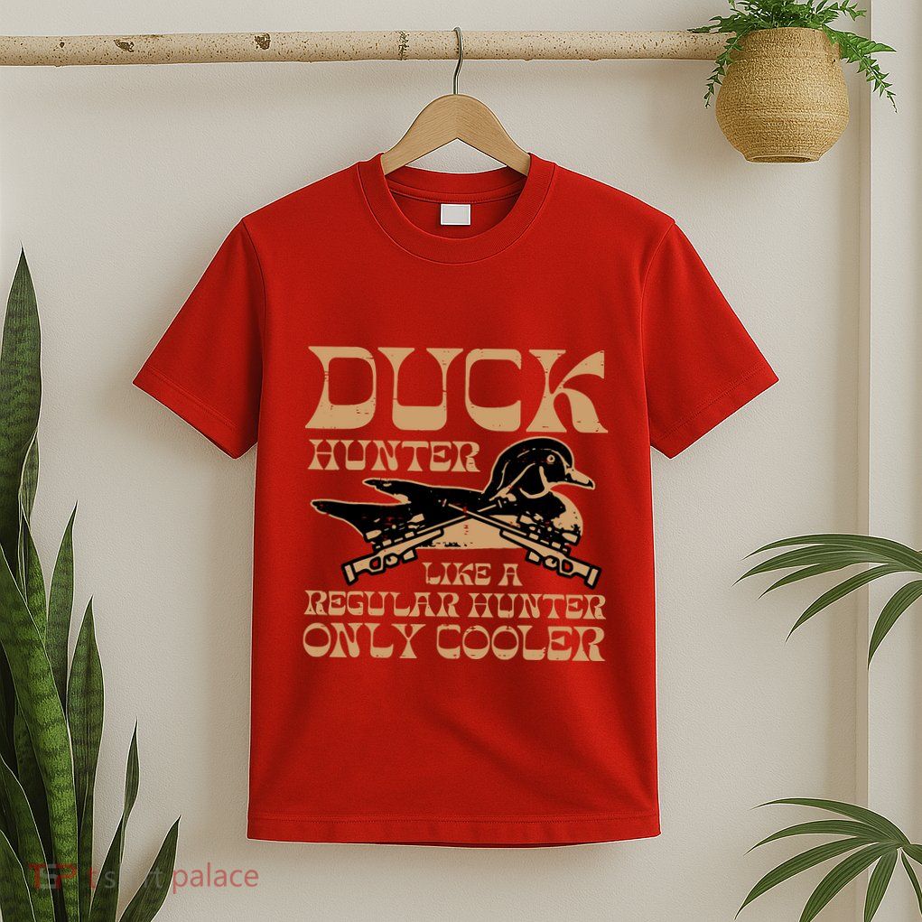 Duck Hunter Cooler Funny Waterfowl Hunting T-Shirt