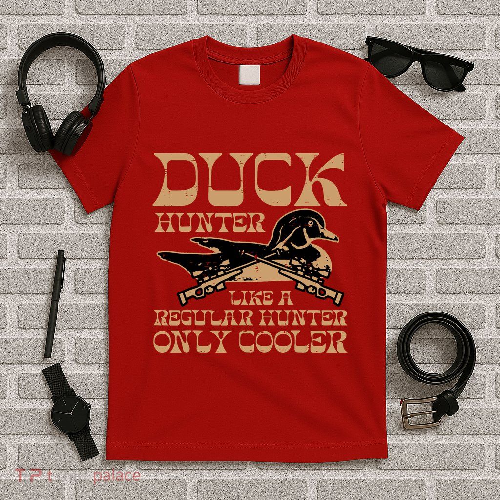 Duck Hunter Cooler Funny Waterfowl Hunting T-Shirt