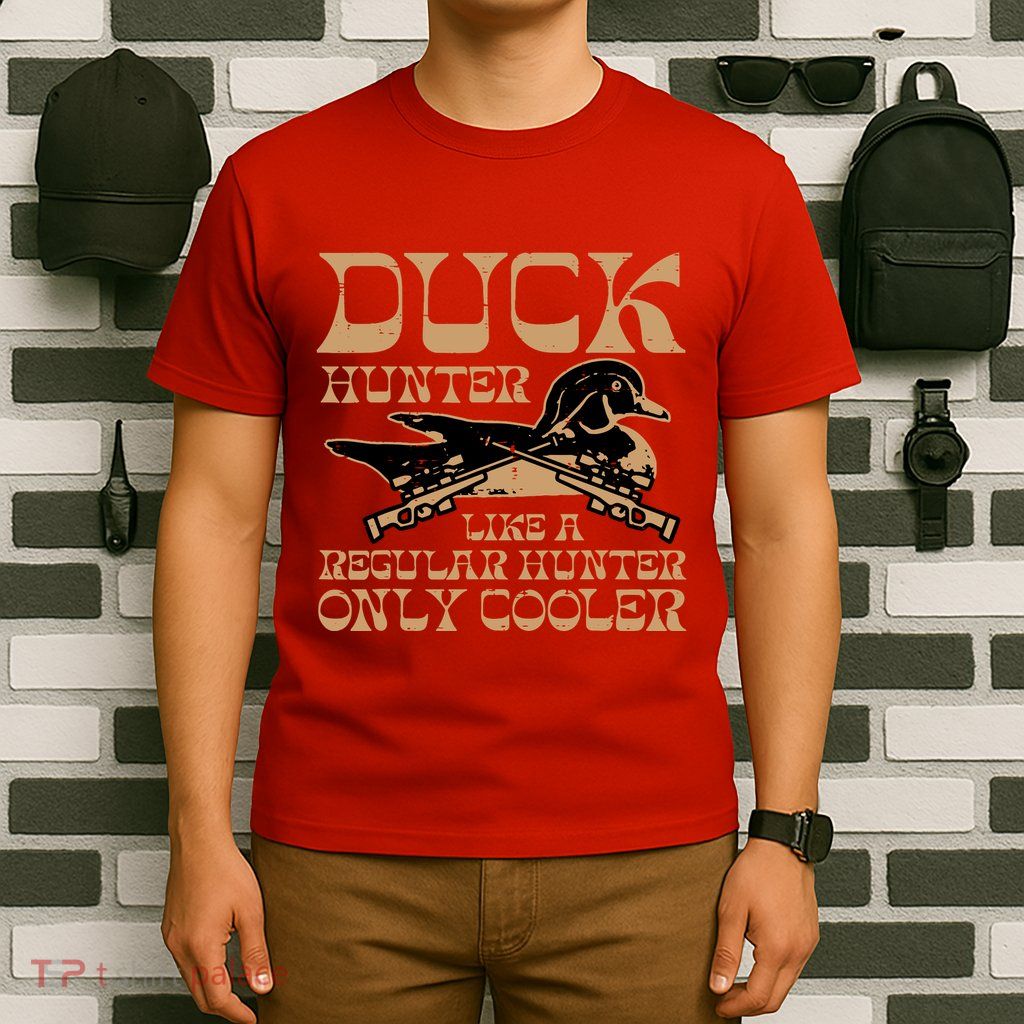 Duck Hunter Cooler Funny Waterfowl Hunting T-Shirt