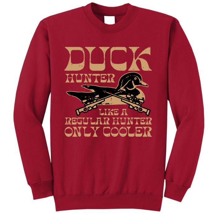 Duck Hunter Cooler Funny Waterfowl Hunting Tall Sweatshirt