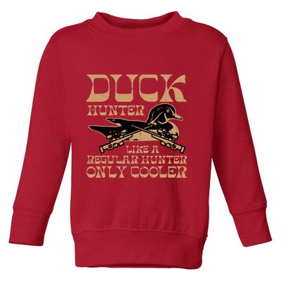 Duck Hunter Cooler Funny Waterfowl Hunting Toddler Sweatshirt