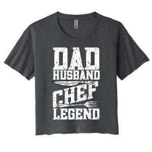 Dad Husband Chef Legend Cook Cooking Funny Chef Gift Women's Crop Top Tee