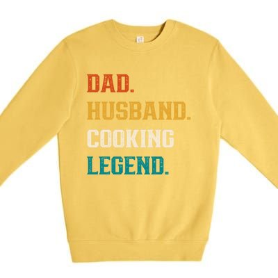 Dad Husband Cooking Legend Cooking Lover Cook Gift Premium Crewneck Sweatshirt