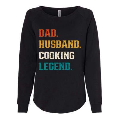 Dad Husband Cooking Legend Cooking Lover Cook Gift Womens California Wash Sweatshirt