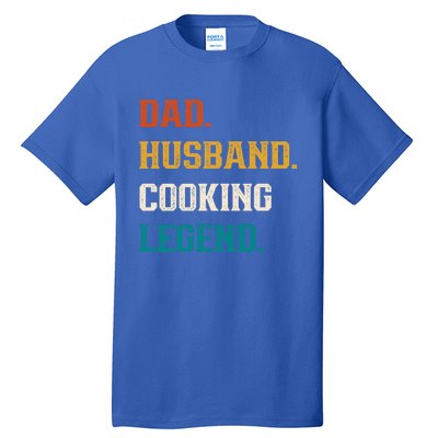 Dad Husband Cooking Legend Cooking Lover Cook Gift Tall T-Shirt