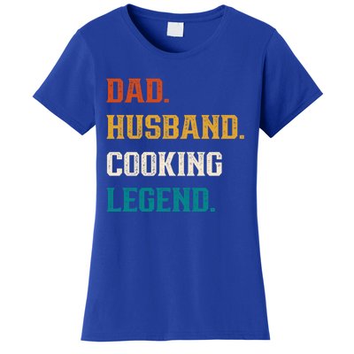 Dad Husband Cooking Legend Cooking Lover Cook Gift Women's T-Shirt