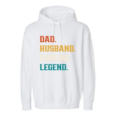 Dad Husband Cooking Legend Cooking Lover Cook Gift Garment-Dyed Fleece Hoodie