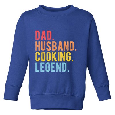 Dad Husband Cooking Legend Retro Chef Dad Gift Toddler Sweatshirt