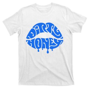 Dirty Honey T-Shirt