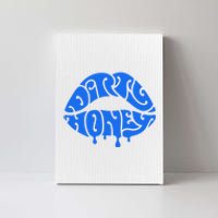 Dirty Honey Canvas