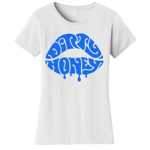 Dirty Honey Women's T-Shirt