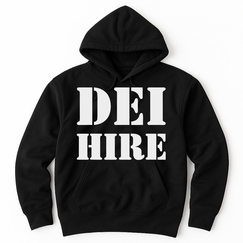 Dei Hire Diversity Equity Inclusion Anti Trump Political Hoodie