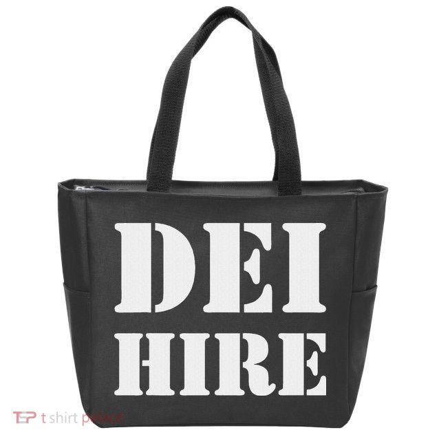 Dei Hire Diversity Equity Inclusion Anti Trump Political Zip Tote Bag