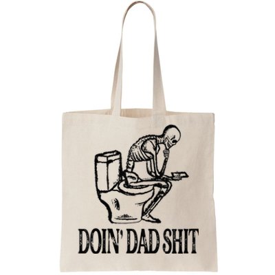 Doing Hot Dad Shits Funny Fathers Day Skeleton Tote Bag