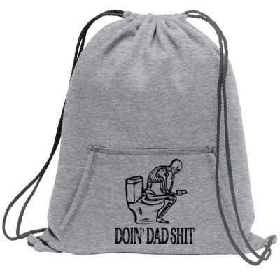 Doing Hot Dad Shits Funny Fathers Day Skeleton Sweatshirt Cinch Pack Bag