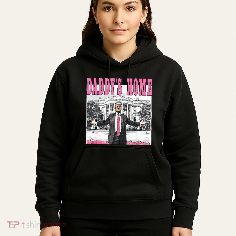 Daddys Home Hoodie