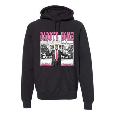 Daddys Home Premium Hoodie