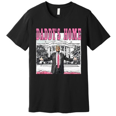 Daddys Home Premium T-Shirt