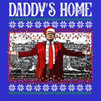 Daddys Home Donald Trump Christmas Button