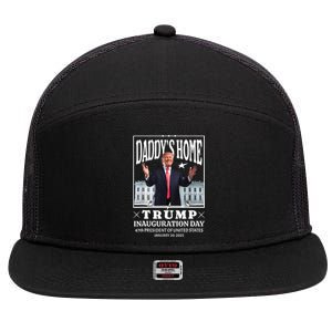 Daddy Home Donald Trump Inauguration Day 2025 7 Panel Mesh Trucker Snapback Hat