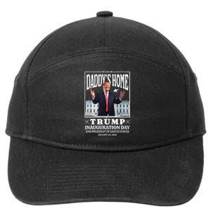 Daddy Home Donald Trump Inauguration Day 2025 7-Panel Snapback Hat