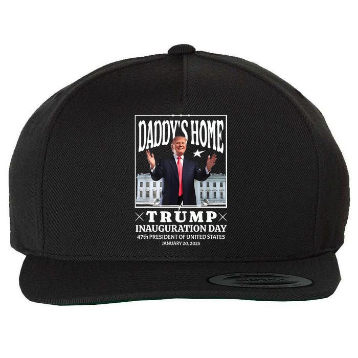 Daddy Home Donald Trump Inauguration Day 2025 Wool Snapback Cap