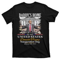 DaddyS Home Donald Trump 47th President Inauguration Day Design T-Shirt