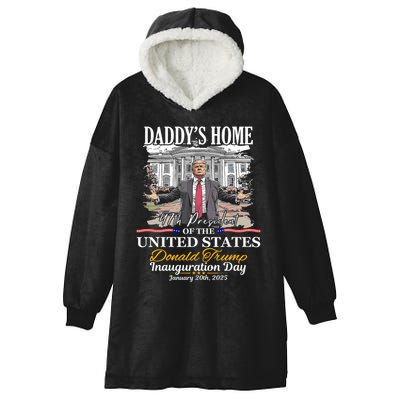 DaddyS Home Donald Trump 47th President Inauguration Day Design Hooded Wearable Blanket