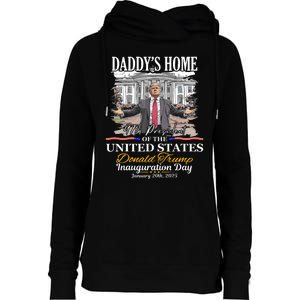 DaddyS Home Donald Trump 47th President Inauguration Day Design Womens Funnel Neck Pullover Hood