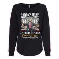 DaddyS Home Donald Trump 47th President Inauguration Day Design Womens California Wash Sweatshirt