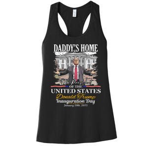 DaddyS Home Donald Trump 47th President Inauguration Day Design Women's Racerback Tank