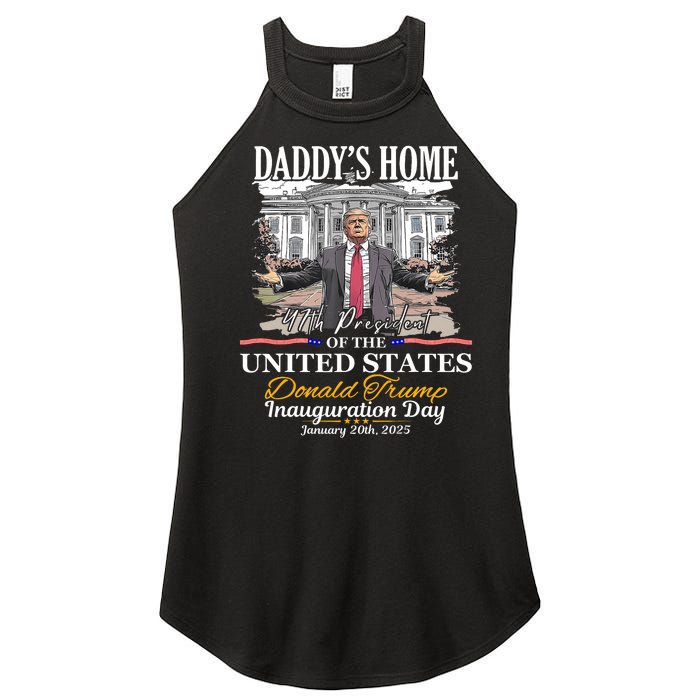 DaddyS Home Donald Trump 47th President Inauguration Day Design Women's Perfect Tri Rocker Tank