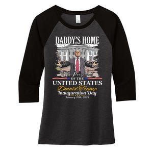 DaddyS Home Donald Trump 47th President Inauguration Day Design Women's Tri-Blend 3/4-Sleeve Raglan Shirt