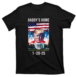 Daddys Home Donald Trump Won Inauguration T-Shirt