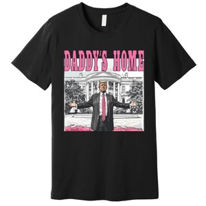 Daddys Home Donald Trump Won I Will Be Home For Christmas Premium T-Shirt