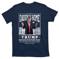 Daddy Home Donald Trump Inauguration Day 2025 T-Shirt